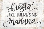 JAXN360 - Fiesta Like There s No Manana - 18x12 Discount