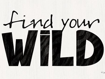 JAXN345 - Find Your Wild - 18x12 For Discount